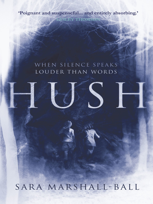 Title details for Hush by Sara Marshall-Ball - Available
